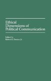 Ethical Dimensions of Political Communication