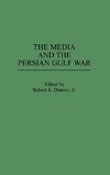 The Media and the Persian Gulf War