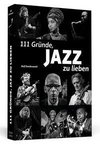 111 Gründe, Jazz zu lieben