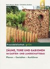 Zäune, Tore und Gabionen im Garten- und Landschaftsbau