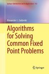 Algorithms for Solving Common Fixed Point Problems