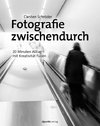 Fotografie zwischendurch