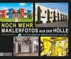 Noch mehr Maklerfotos aus der Hölle