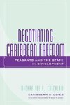 Negotiating Caribbean Freedom