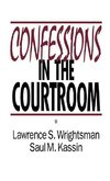 Wrightsman, L: Confessions in the Courtroom