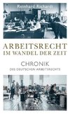 Arbeitsrecht im Wandel der Zeit