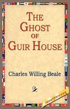 The Ghost of Guir House