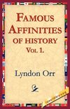 Famous Affinities of History, Vol 1