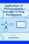 Applications of Pharmacokinetic Principles in Drug Development