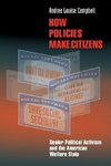 How Policies Make Citizens