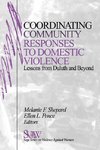 Shepard, M: Coordinating Community Responses to Domestic Vio