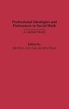 Professional Ideologies and Preferences in Social Work