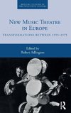 New Music Theatre in Europe