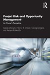 Project Risk and Opportunity Management