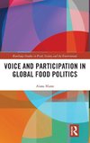 Voice and Participation in Global Food Politics