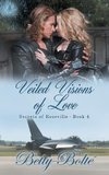 Veiled Visions of Love