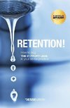 Retention!