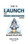 How To Launch Your Private Investigation Business