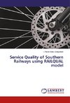 Service Quality of Southern Railways using RAILQUAL model