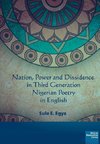 Nation, power and dissidence in third generation Nigerian poetry in English