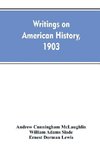 Writings on American history, 1903. A bibliography of books and articles on United States history published during the year 1903, with some memoranda on other portions of America