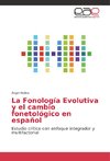 La Fonología Evolutiva y el cambio fonetológico en español