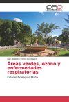 Áreas verdes, ozono y enfermedades respiratorias