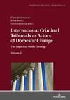 International Criminal Tribunals as Actors of Domestic Change