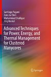 Advanced Techniques for Power, Energy, and Thermal Management for Clustered Manycores