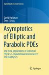 Asymptotics of Elliptic and Parabolic PDEs