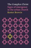 Complex Christ - Signs of Emergency in the Urban Church