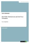 Das Frühe Christentum und das Neue Testament