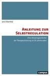 Elberfeld, J: Anleitung zur Selbstregulation