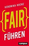 Fair führen