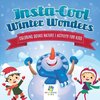 Insta-Cool Winter Wonders | Coloring Books Nature | Activity for Kids