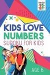 Kids Love Numbers | Sudoku for Kids Age 6