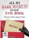 All My Dark Secrets in One Evil Book | Diary of the Ugly Truth