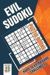 Evil Sudoku Puzzle Books | Hard to Extra Hard Challenges