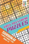 Easy to Extreme Puzzles | Sudoku Large Print for Adults