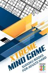 Xtreme Mind Game | Sudoku Books for Adults Hard