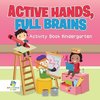 Active Hands, Full Brains | Activity Book Kindergarten