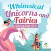 Whimsical Unicorns and Fairies | Coloring Book Girls