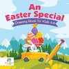 An Easter Special | Drawing Book for Kids 6-8