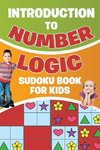 Introduction to Number Logic | Sudoku Book for Kids