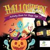 Halloween Activity Book for Boys Age 11