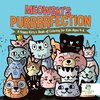 Meowski's Purrrrfection | A Happy Kitty's Book of Coloring for Kids Ages 4-8