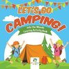 Let's Go Camping! | Into the Woods | Coloring Activity Book