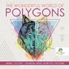 The Wonderful World of Polygons | Animal Edition | Coloring Books Geometric Patterns