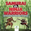 Samurai vs. Ninja Warriors | Fighters Unafraid | Coloring Books 7-10 Years Old