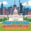 Unique Structures and Architecture (USA) | Landmarks Coloring Book for Kids